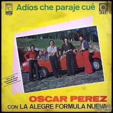 ADIS CHE PARAJE CU - Volumen 9 - OSCAR PREZ con La Alegre Frmula Nueva - Ao 1978